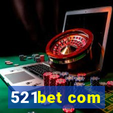 521bet com